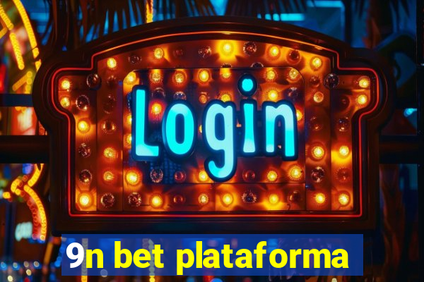 9n bet plataforma